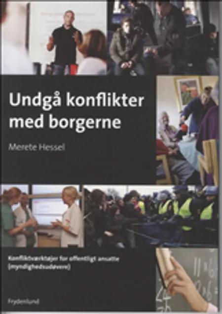 Undgå konflikter med borgerne af Merete Hessel