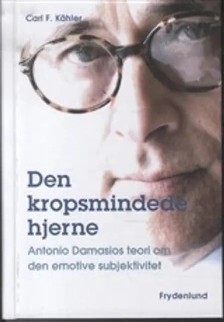 Den kropsmindede hjerne af Carl F. Kähler