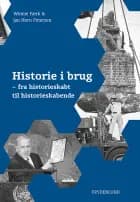 Historie i brug af Winnie Færk og Jan Horn Petersen