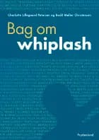 Bag om whiplash af Charlotte Lillegaard Petersen og Bodil Møller Christensen