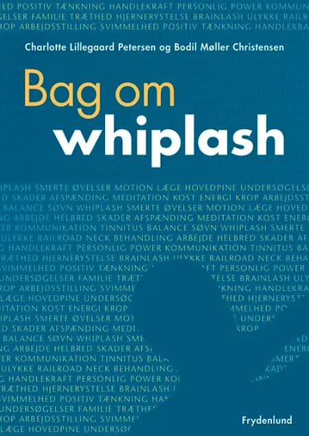 Bag om whiplash af Bodil Møller Christensen
