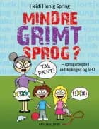 Mindre grimt sprog? af Heidi Honig Spring