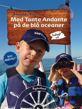 Med Tante Andante på de blå oceaner af Benedicte Riis