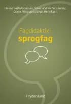 Fagdidaktik i sprogfag af Hanne Leth Andersen, Susana Silvia Fernández, Dorte Fristrup og Birgit Henriksen