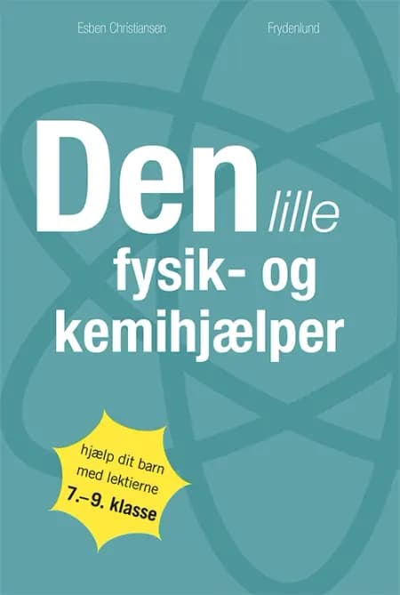 Den lille fysik- og kemihjælper af Esben Christiansen