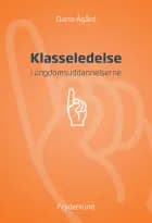 Klasseledelse af Dorte Ågård