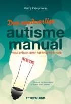 Den uundværlige autismemanual af Kathy Hoopman