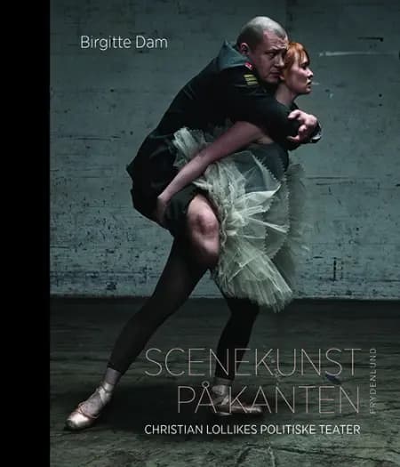 Scenekunst på kanten af Birgitte Dam