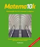 Matema10k. Matema10k for hf C-niveau af Thomas Jensen og Helle Groth Hovmand-Hansen og Morten Overgård Nielsen