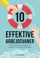 10 effektive arbejdsvaner af Line Ullmann