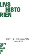 Livshistorien af Dorthe Kirkegaard Thomsen