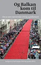 Og Balkan kom til Danmark