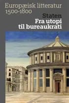 Europæisk litteratur 1500-1800. Staten