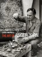 The Art of Asger Jorn af Lars Morell