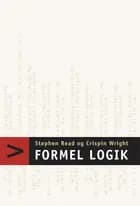 Formel logik af Stephen Read og Crispin Wright