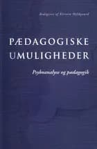 Pædagogiske umuligheder af Kirsten Hyldgaard