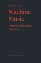 Machine music af Morten Riis