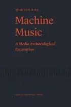 Machine Music af Morten Riis