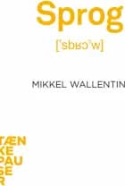 Sprog af Mikkel Wallentin