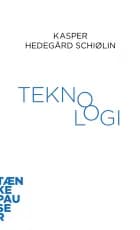Teknologi af Kasper Hedegård Schiølin