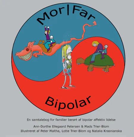 Mor/far - bipolar af Ann-Dorthe Ellegaard Petersen