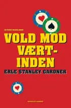 Vold mod værtinden af Erle Stanley Gardner
