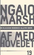 Af med hovedet af Ngaio Marsh