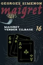 Maigret vender tilbage af Georges Simenon