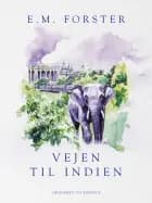 Vejen til Indien af E.M. Forster