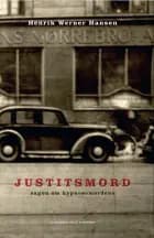 Justitsmord af Henrik Werner Hansen