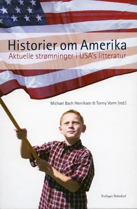 Historier om Amerika af Tonny Vorm