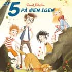 De 5 på øen igen af Enid Blyton