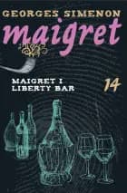 Maigret i Liberty Bar af Georges Simenon