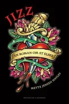 Jizz af Mette Jensen Hayles