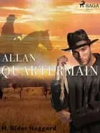 Allan Quartermain af H. Rider Haggard