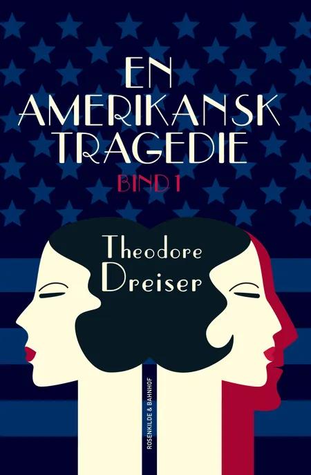 En amerikansk tragedie. Bog 1 af Theodore Dreiser