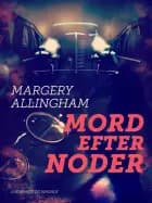 Mord efter noder af Margery Allingham