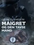 Maigret og den tavse mand af Georges Simenon