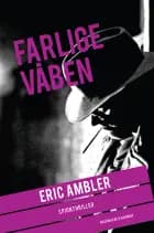 Farlige våben af Eric Ambler