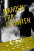 Manden fra Levanten af Eric Ambler