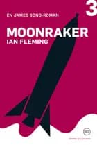 Moonraker af Ian Fleming