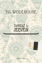 Hæng i, Jeeves! af P.G. Wodehouse
