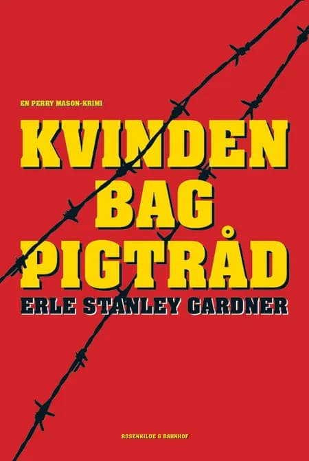 Kvinden bag pigtråd af Erle Stanley Gardner