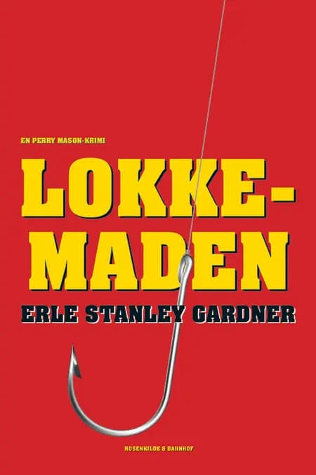 Lokkemaden af Erle Stanley Gardner