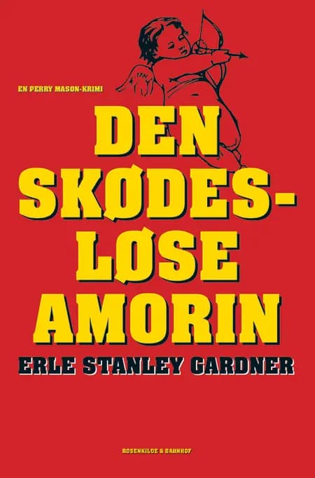 Den skødesløse amorin af Erle Stanley Gardner