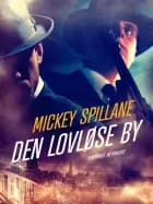 Den lovløse by af Mickey Spillane