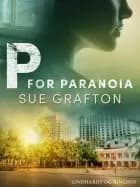 P for paranoia af Sue Grafton