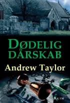 Dødelig dårskab af Andrew Taylor