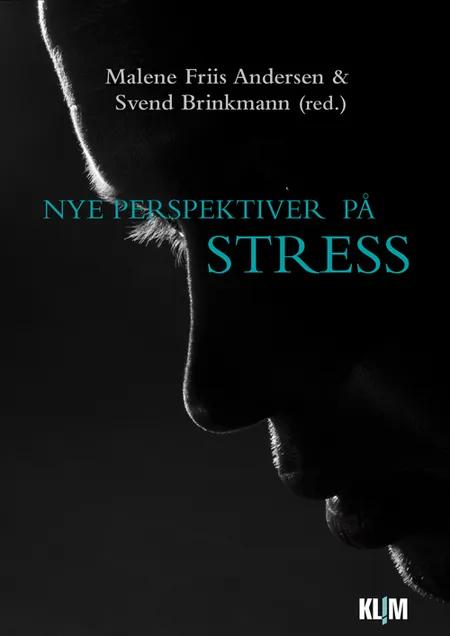 Nye perspektiver på stress af Malene Friis Andersen
