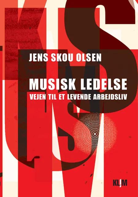 Musisk ledelse af Jens Skou Olsen
